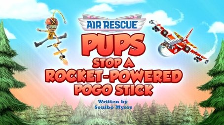 Air Rescue: Pups Stop a Rocket-Powered Pogo Stick (2025) - Episode 29 poster and promotional image