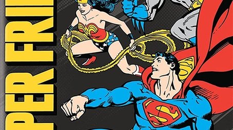 Super Friends! Legacy Of Super Powers (1981) - Season 6 poster and promotional image