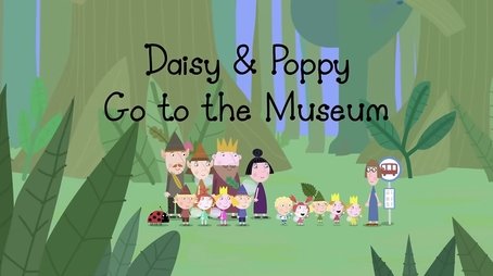 Daisy & Poppy Go to the Museum (2012) - Episode 48 poster and promotional image