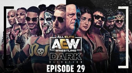 AEW Dark: Elevation #29 (2021) - Episode 29 poster and promotional image
