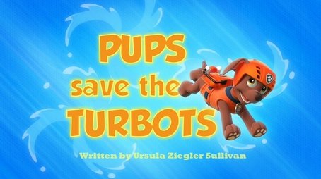 Pups Save the Turbots (2014) - Episode 45 poster and promotional image