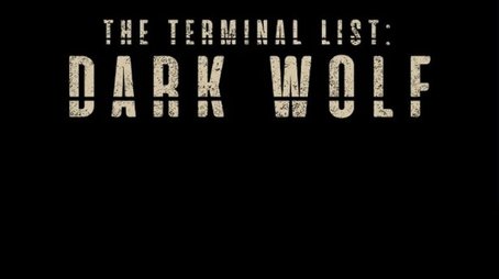 The Terminal List: Dark Wolf (2025) tvshow poster - Click for spoilers and plot summary