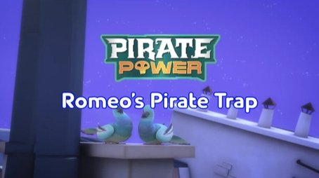 Romeo's Pirate Trap (2022) - Episode 47 poster and promotional image