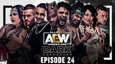 AEW Dark: Elevation #24 - Special Thursday Edition (2021) - Episode 24 poster and promotional image