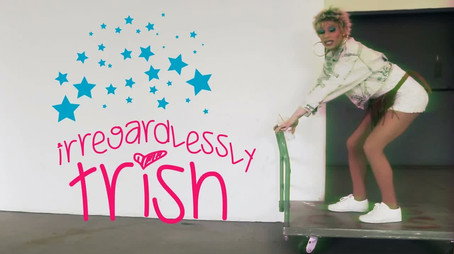 Irregardlessly Trish Сезон 1