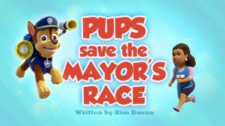 Pups Save the Mayor's Race (2015) - Episode 36 poster and promotional image