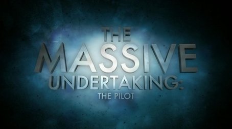The Massive Undertaking: The Pilot (S01) (None) - Episode 16 poster and promotional image