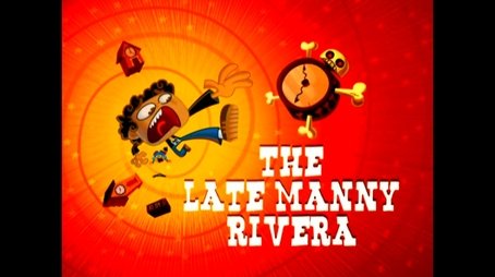 The Late Manny Rivera (2007) - Episode 11 poster and promotional image