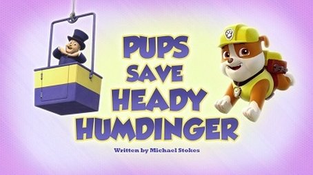 Pups Save Heady Humdinger (2018) - Episode 16 poster and promotional image