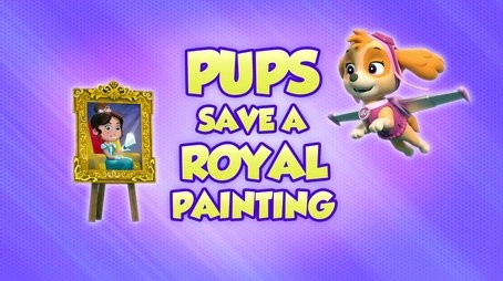 Pups Save a Royal Painting (2021) - Episode 12 poster and promotional image