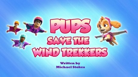Pups Save the Wind Trekkers (2023) - Episode 28 poster and promotional image