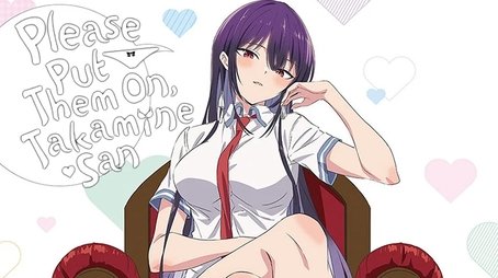 Please Put Them On, Takamine-san (2025) tvshow poster - Click for spoilers and plot summary