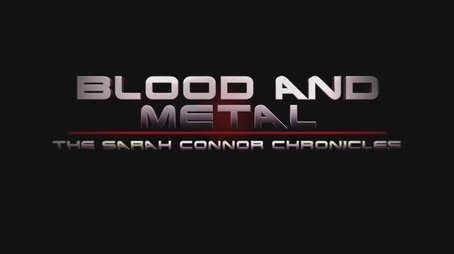 Blood and Metal: The Sarah Connor Chronicles (2011) - Episode 19 poster and promotional image