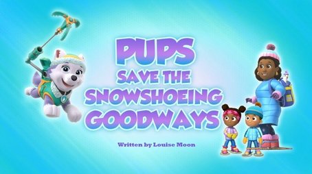 Pups Save the Snowshoeing Goodways (2018) - Episode 23 poster and promotional image