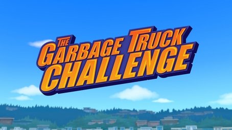 The Garbage Truck Challenge (2024) - Episode 3 poster and promotional image