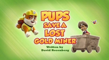 Pups Save a Lost Gold Miner (2020) - Episode 17 poster and promotional image