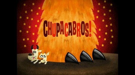 Chupacabros! (2008) - Episode 40 poster and promotional image