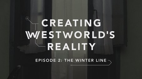 Creating Westworld's Reality: The Winter Line (2018) - Episode 44 poster and promotional image