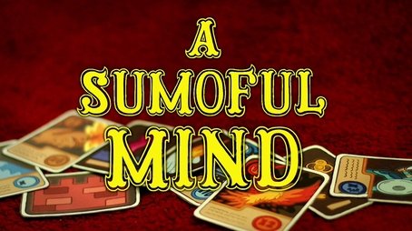 A Sumoful Mind