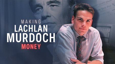 Making Lachlan Murdoch - Part 2: Money (2024) - Episode 23 poster and promotional image