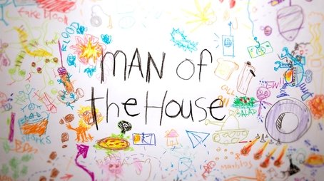 Man of the House