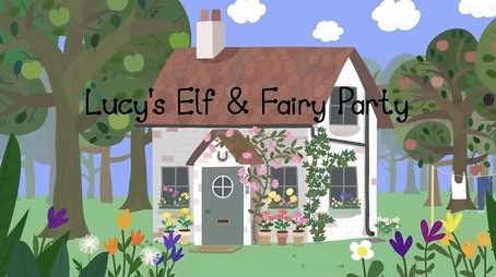 Lucy's Elf & Fairy Party (2012) - Episode 34 poster and promotional image