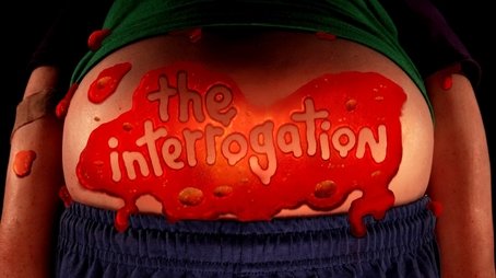 The Interrogation