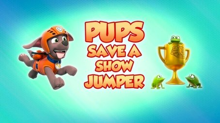 Pups Save a Show Jumper (2021) - Episode 16 poster and promotional image
