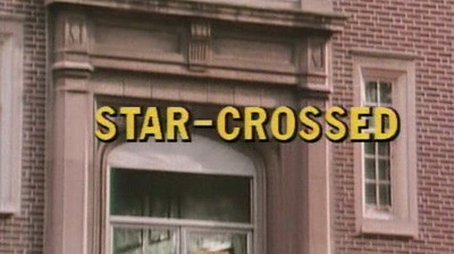 Star-Crossed (1988) - Episode 8 poster and promotional image
