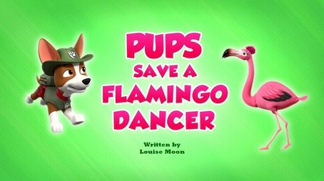 Pups Save a Flamingo Dancer (2023) - Episode 40 poster and promotional image