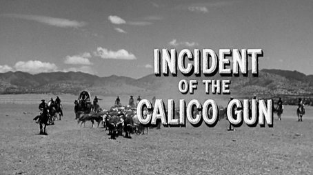 Incident of the Calico Gun (1959) - Episode 15 poster and promotional image
