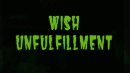 Wish Unfulfillment (None) - Episode 23 poster and promotional image