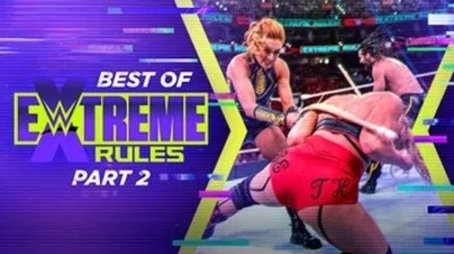 Best of Extreme Rules: Part 2 (2021) - Episode 26 poster and promotional image