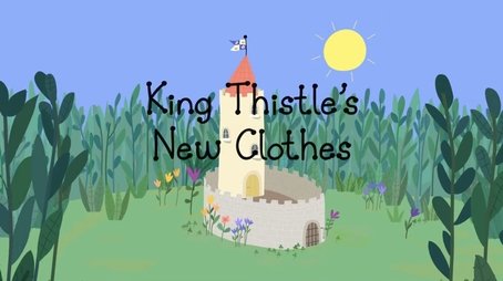King Thistle's New Clothes (2009) - Episode 17 poster and promotional image