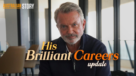 His Brilliant Careers (Update) - Sam Neill (2023) - Episode 26 poster and promotional image
