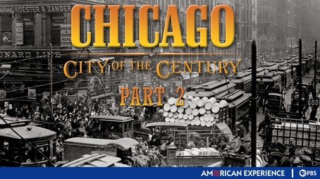 Chicago: City of the Century (2): The Revolution Has Begun (2003) - Episode 4 poster and promotional image