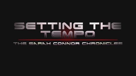 Setting the Tempo: The Sarah Connor Chronicles (2011) - Episode 23 poster and promotional image