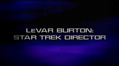Star Trek Director: LeVar Burton (None) - Episode 17 poster and promotional image