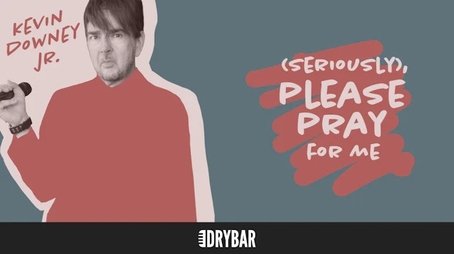Kevin Downey Jr: (Seriously), Please Pray For Me (2020) - Episode 35 poster and promotional image