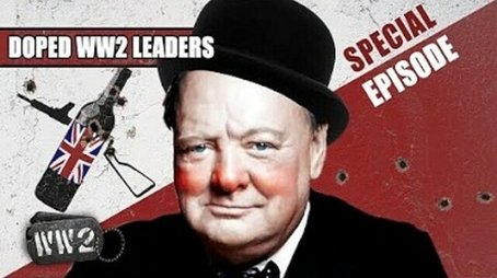 Churchill Was a Drunk... or Was He? - Doped WW2 Leaders Part 2 (2019) - Episode 32 poster and promotional image