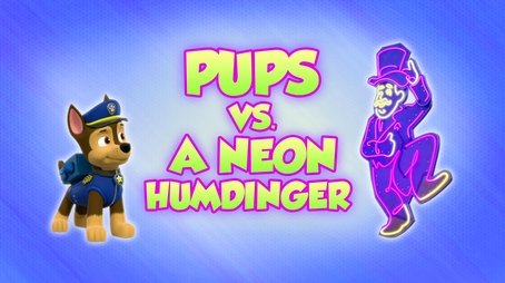 Pups vs. a Neon Humdinger (2021) - Episode 11 poster and promotional image