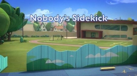 Nobody's Sidekick