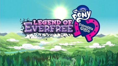 Equestria Girls 4: The Legend of Everfree