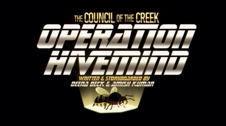 Council of the Creek: Operation Hive-Mind