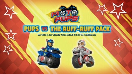 Moto Pups: Pups vs. the Ruff-Ruff Pack (2021) - Episode 30 poster and promotional image