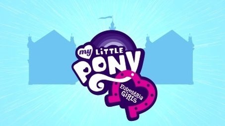 My Little Pony: Equestria Girls