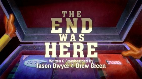 The End Was Here