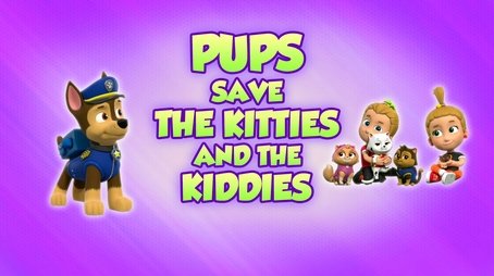 Pups Save the Kitties and the Kiddies (2022) - Episode 42 poster and promotional image