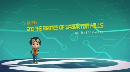 Rusty and the Pirates of Sparkton Hills (2018) - Episode 14 poster and promotional image
