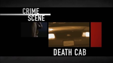Crime Scene Death Cab Sence Memory Episode